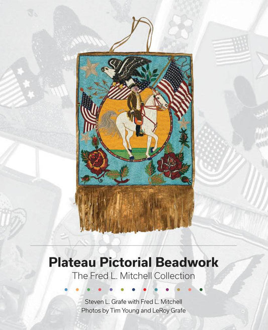 Plateau Pictorial Beadwork: The Fred L. Mitchell Collection